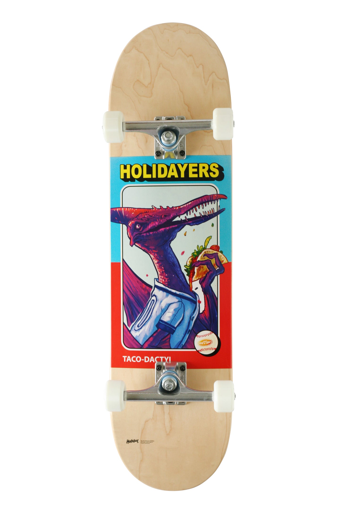 Holiday Skateboards - "Dine O Saurs" Series Taco Dacktyl 8.25